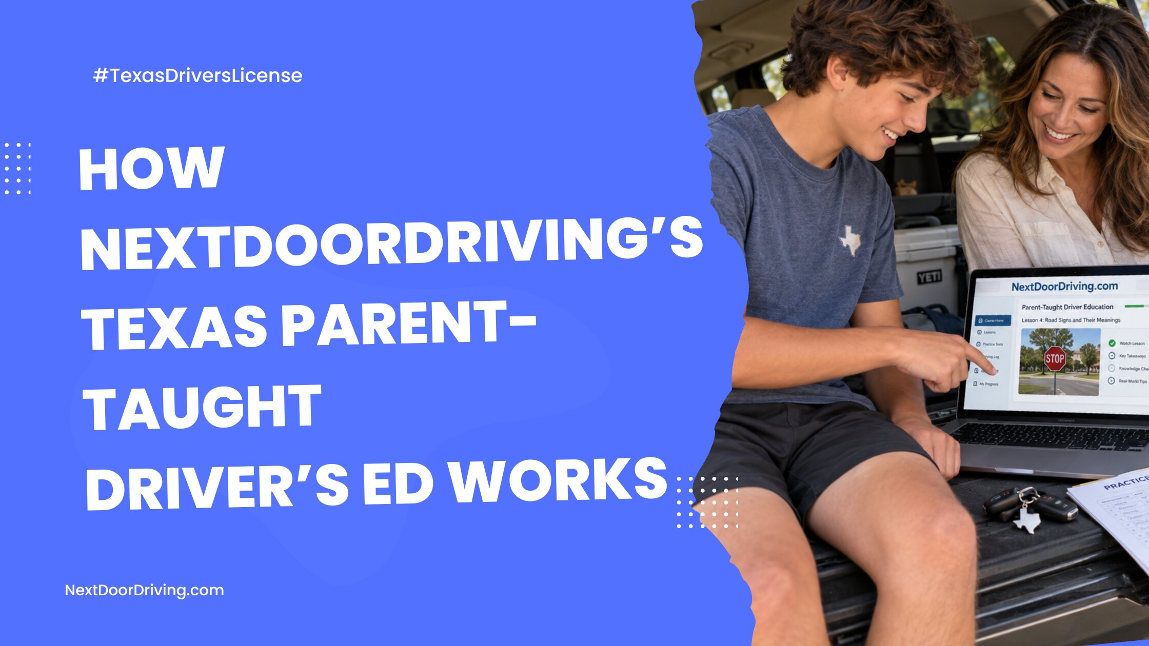 How to Take Texas Parent-Taught Driver’s Ed With NextDoorDriving.com 